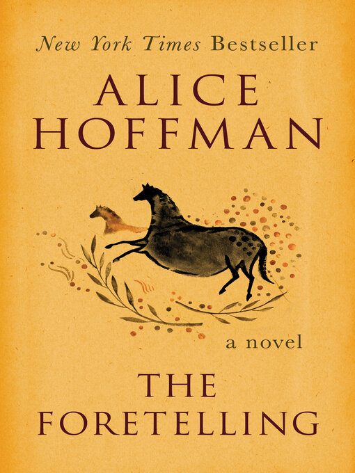 Title details for The Foretelling by Alice Hoffman - Wait list